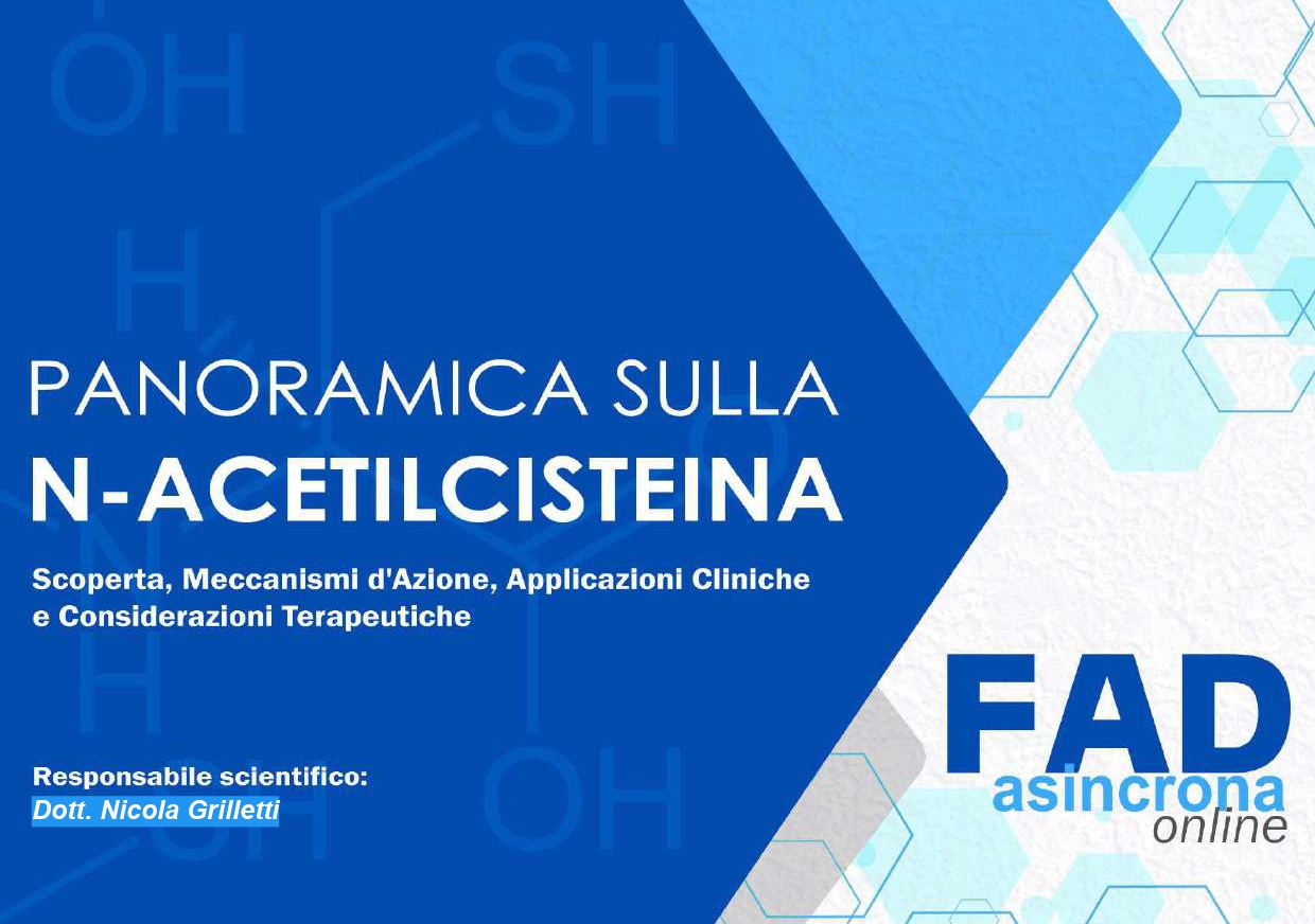 PANORAMICA SULLA N-ACETILCISTEINA